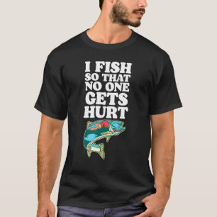 Ich fische, damit niemand verletzt wird Lustiger V T-Shirt