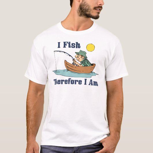 Ich fische, deshalb bin ich dunkel T-Shirt (Vorderseite)