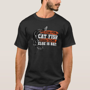 Ich fische für Fisch alles andere ist Köder Fisch T-Shirt