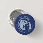 Ich fische Liebe, egal ob es Winter T-Sh ist Button (Vorne & Hinten)