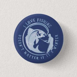 Ich fische Liebe, egal ob es Winter T-Sh ist Button