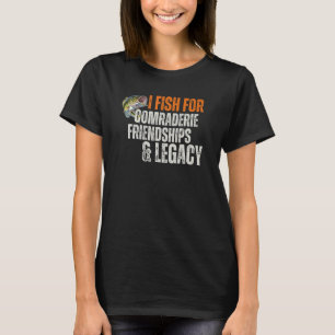 Ich fische nach kameradschaftlichen Freundschaften T-Shirt