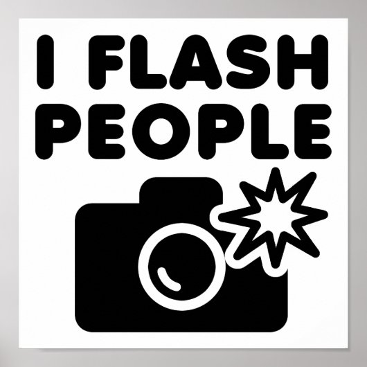 Ich Flash People Funny Poster (Vorne)