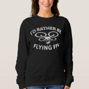 Ich fliege eher Vintage Geschenke für FPV Drone Pi Sweatshirt