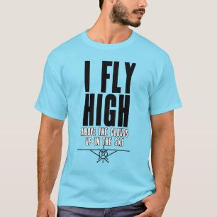 Ich fliege hoch in der Meldung "Sky Pilot" T-Shirt