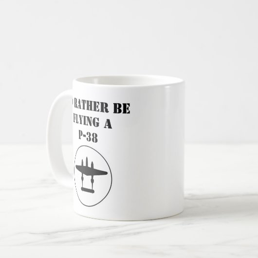 Ich fliege lieber eine P-38 Kaffeetasse (Vorderseite Links)