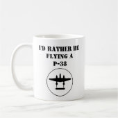 Ich fliege lieber eine P-38 Kaffeetasse (Links)