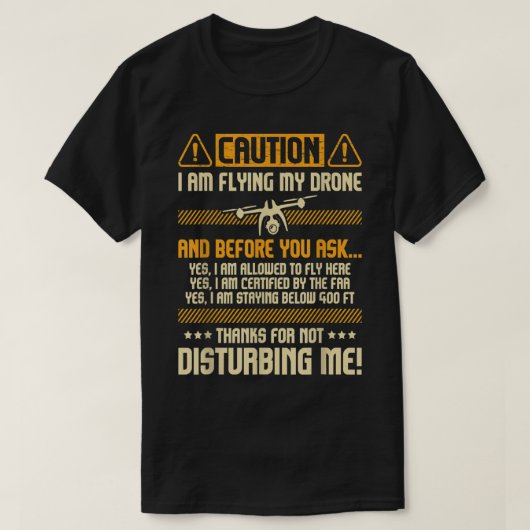 Ich fliege meine Drohne - Drohnenpilotenbetreiber T-Shirt (Design vorne)