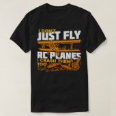 Ich fliege nicht einfach RC-Flugzeug, die ich auch T-Shirt (Design vorne)