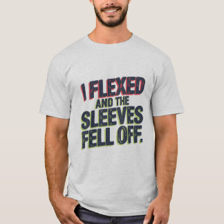Ich flog und die Ärmel fielen ab - Fitness Spaß T-Shirt