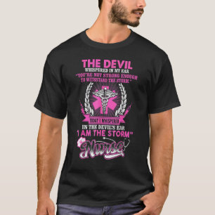 Ich flüsterte dem Teufel ins Ohr Nurse Week Rn Nur T-Shirt