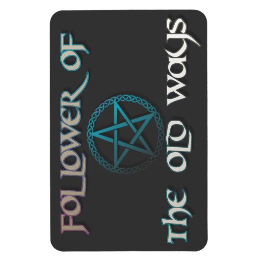 "Ich folge alten Wegen" flexibler Magnet (Vertikal)