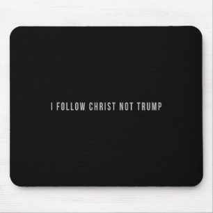 Ich folge Christus, nicht Trump, widerstehe christ Mousepad