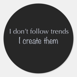 Ich folge dem Aufkleber "Trends" nicht
