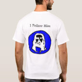Ich folge ihm / Jesus war ein Liberaler T-Shirt (Rückseite)