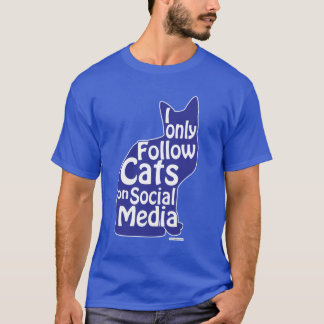 Ich folge nur dem lustigen sozialen Slogan von Kat T-Shirt