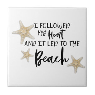 Ich folgte meinem Herzen und es führte zum Strand Fliese