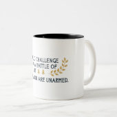 Ich fordere Sie auf, eine Schlacht der Wits zu füh Zweifarbige Tasse (VorderseiteRechts)