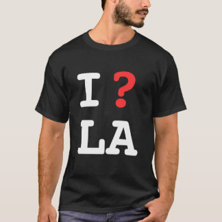 Ich frage LA (i-Frage Los Angeles - SCHWARZES) T-Shirt