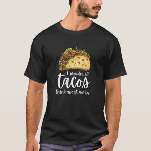Ich frage mich, ob auch Taktiken an mich denken T-Shirt