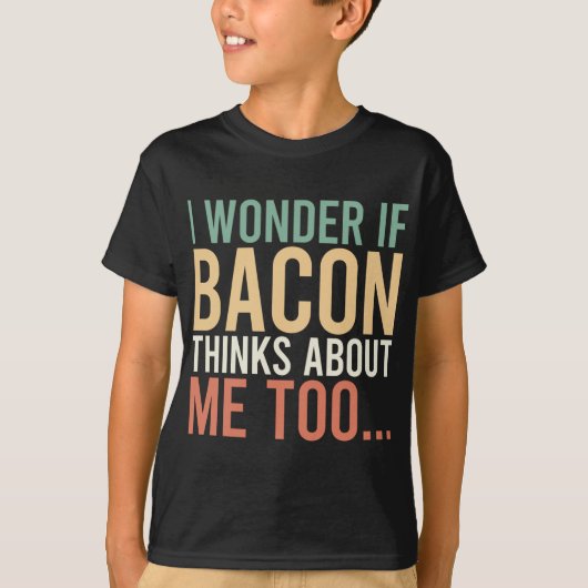 Ich frage mich, ob Bacon mir zu viel Essen gibt. T-Shirt (Vorderseite)