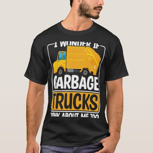 Ich frage mich, ob Garbage Trucks sich für Tod aus T-Shirt (Vorderseite)