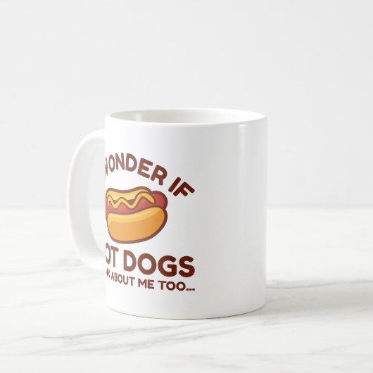 Ich frage mich, ob Hot Dogs auch an mich denken Kaffeetasse (Vorderseite Links)