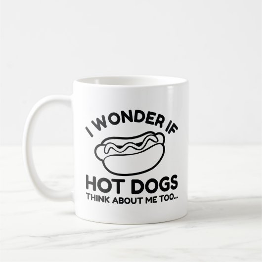 Ich frage mich, ob Hot Dogs auch an mich denken Kaffeetasse (Links)