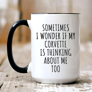 Ich frage mich, ob meine Corvette auch an mich den Kaffeetasse