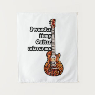 Ich frage mich, ob meine Gitarre mich vermisst. Vi Wandteppich