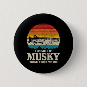Ich frage mich, ob Musky an mich denkt Vintage lus Button
