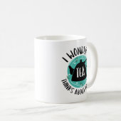 Ich frage mich, ob Tee auch an mich denkt. Kaffeetasse (VorderseiteRechts)