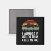 Ich frage mich, ob Walleye denken über mich Funny  Magnet (Vorderseite/Rückseite)