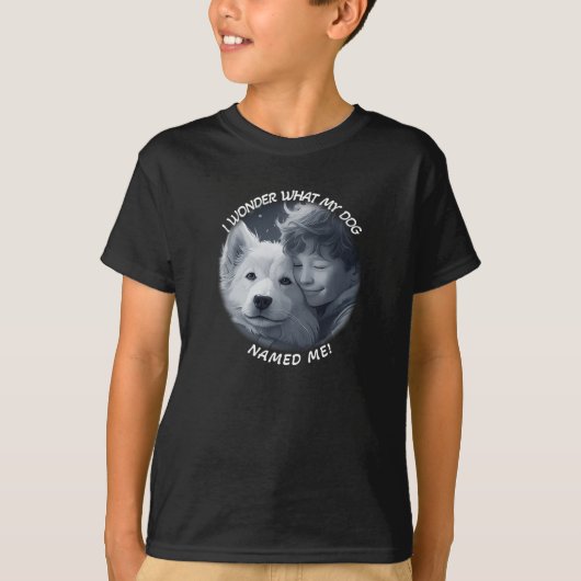 Ich frage mich, was mein Hund mich genannt hat? T-Shirt (Vorderseite)