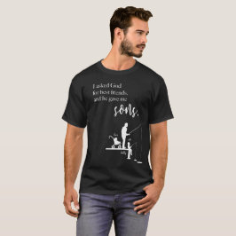 Ich fragte Gott für die besten Freunde und er gab T-Shirt