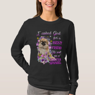 Ich Fragte Gott für einen besten Freund, den er mi T-Shirt
