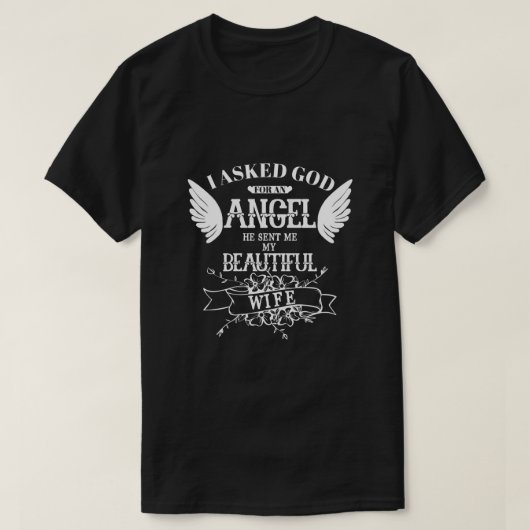 Ich Fragte Gott für einen Engel, den er mir meine T-Shirt (Design vorne)