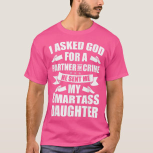 Ich Fragte Gott Partner in der Kriminalität, er sc T-Shirt