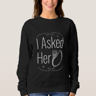 Ich Fragte ihr Diamond Verlobung Ring Coupel Sweatshirt