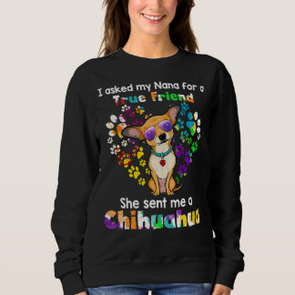 Ich Fragte meine Nana für einen echten Freund, den Sweatshirt