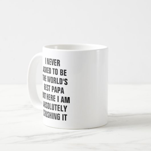 Ich fragte nie, um der Weltbeste Papa zu sein aber Kaffeetasse (Vorderseite Links)