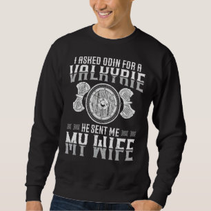 Ich Fragte Odin für einen Valkyrie, den er mir mei Sweatshirt