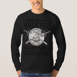 Ich Fragte Odin für einen Valkyrie, den er mir mei T-Shirt