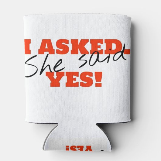 Ich fragte. Sie sagte JA! Dosenkühler (Rückseite)