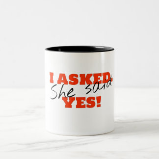Ich fragte. Sie sagte JA! Zweifarbige Tasse