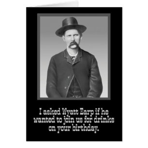 "Ich fragte Wyatt Earp" lustiger Wild-Westen