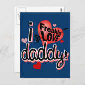 Ich Freakin Liebe Daddy! Postkarte (Vorne/Hinten)