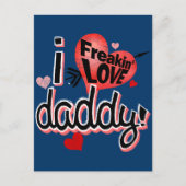 Ich Freakin Liebe Daddy! Postkarte (Vorderseite)