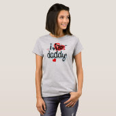 Ich Freakin LIEBE Daddy! T-Shirt (Vorne ganz)