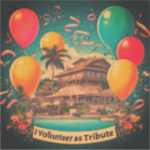 Ich Freiwillige als Hommage Aufkleber (Vorderseite)